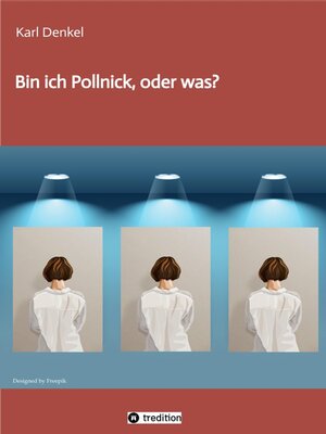 cover image of Bin ich Pollnick, oder was?